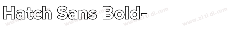 Hatch Sans Bold字体转换